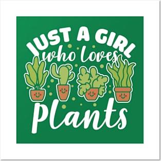 Just a girl who loves plants Posters and Art